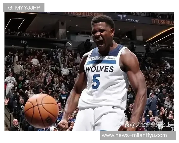 爱德华兹半场表现出色11投5中三分球命中率提升助力球队拿下17分4板1助